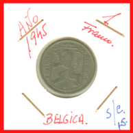 BELGICA - 1 FRANCO AÑO 1945: - - 1 Franc