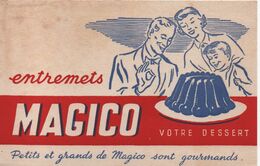 Buvard Ancien/Entremets/ MAGICO/ Votre Dessert /Vers 1950-60    BUV478 - Sucreries & Gâteaux