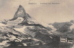 Zermatt  Riffelhaus Und Matterhorn - Zermatt