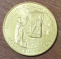 68 HAUT RHIN EGUISHEIM PLUS BEAU VILLAGE DE FRANCE MDP 2017 MÉDAILLE MONNAIE DE PARIS JETON TOURISTIQUE TOKENS MEDALS - 2017