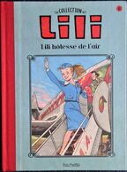La Collection LILI " - N° 11 - LILI Hôtesse De L'air - Album Hachette - ( 2015 ) . - Lili L'Espiègle