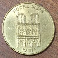 75004 NOTRE DAME DE PARIS MDP 2003 MÉDAILLE SOUVENIR MONNAIE DE PARIS JETON TOURISTIQUE MEDALS TOKENS COINS - 2003