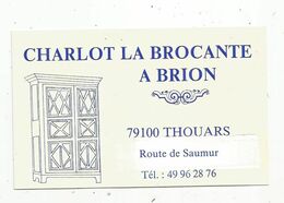 Carte De Visite , CHARLOT LA BROCANTE A BRION,Deux Sèvres ,  THOUARS - Cartoncini Da Visita