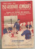 Recueil De 150 Histoires Comiques,à Dire Dans Un Repas De Noces... 12 Pages,ed. Jean Picot, Frais Fr 2.15 E - Zonder Classificatie