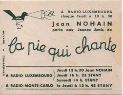 Buvard Publicitaire Ancien/Sucette / La PIE Qui Chante/ Jean NOHAIN/ Radio Luxembourg/ Vers 1950-1960         BUV481 - Dulces & Biscochos