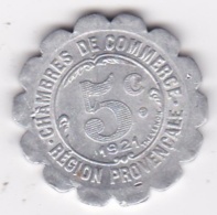 Chambre De Commerce Région Provençal 5 Centimes 1921. Alais Marseille Gap, En Aluminium - Notgeld