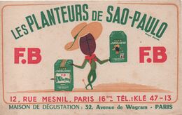 Buvard Publicitaire Ancien/ Café/Les Planteurs De SAO-PAULO/FB/Rue Mesnil/ Paris 16éme/vers 1950-60  BUV507 - Coffee & Tea