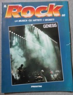 N. 60  IL ROCK ( La Musica - Gli Artisti - I Segreti ) In Cop. Genesis - Music