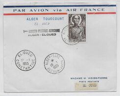 1955 - ALGERIE - ENVELOPPE Par AVION 1° LIAISON POSTALE AERIENNE AIR FRANCE De ALGER => EL OUED - Covers & Documents