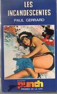 Les Incandescentes Par Paul Gerrard - Punch N°106 - Punch