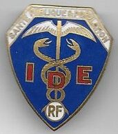 I.D.E. ( Infirmière Diplomée D'état ) - Insigne émaillé Guérault Modèle Déposé - Medical Services