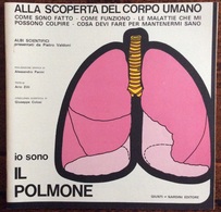 1973 ALLA SCOPERTA DEL CORPO UMANO Di Pietro Valdoni IO SONO IL POLMONE / Giunti Nardini Editore - Médecine, Biologie, Chimie