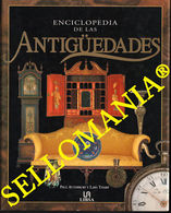 ENCICLOPEDIA DE LAS ANTIGUEDADES PAUL ATTERBURY EDITOR LIBSA 2001 2ª REIMPRESION - Otros & Sin Clasificación