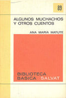 ALGUNOS MUCHACHOS Y OTROS CUENTOS   ANA MARIA MATUTE SALVAT 1970    TC11991 A6C1 - Andere & Zonder Classificatie