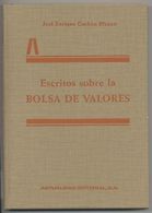 ESCRITOS SOBRE LA BOLSA DE VALORES JOSE ENRIQUE CACHON BLANCO 1990  TC11316 A6C2 - Altri & Non Classificati