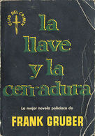 LA LLAVE Y LA CERRADURA FRANK GRUBER EDITOR LUIS CARALT 1956 TC12026 A6C2 - Andere & Zonder Classificatie