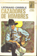 CAZADORES DE HOMBRES LEONARD GRIBBLE BIBLIOTECA ORO MOLINO 1965     TC12037 A6C2 - Otros & Sin Clasificación