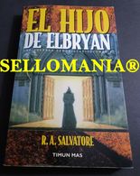 EL HIJO DE ELBRYAN  LAS GUERRAS DEMONIACAS  R. A. SALVATORE 2003 TC23750 A6C3 - Andere & Zonder Classificatie