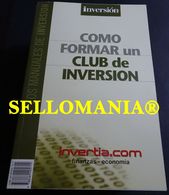 COMO FORMAR UN CLUB DE INVERSION INVERTIA FINANZAS  INVERSION 2000 TC23786 A6C3 - Autres & Non Classés