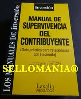 MANUAL DE SUPERVIVENCIA DEL CONTRIBUYENTE LEXALIA  INVERSION 1999 TC23788 A6C3 - Otros & Sin Clasificación