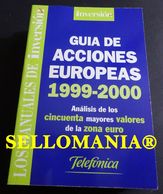 GUIA DE ACCIONES EUROPEAS 1999 2000 JOSE CODINA  INVERSION 1999 TC23789 A6C3 - Andere & Zonder Classificatie