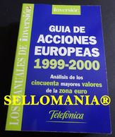 GUIA DE ACCIONES EUROPEAS 1999 2000 JOSE CODINA  INVERSION 1999 TC23789 A6C3 - Otros & Sin Clasificación