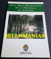 GUIA DE AREAS RECREATIVAS DE LA PROVINCIA DE ALICANTE EDICION 1996  TC23825 A5C1 - Sonstige & Ohne Zuordnung