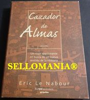 CAZADOR DE ALMAS ERIC LE NABOUR 1999 GRIJALBO  TC23853 A5C1 - Altri & Non Classificati