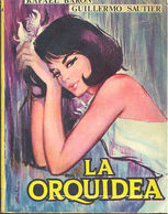 LA ORQUIDEA RAFAEL BARON Y GUILLERMO SAUTIER EDICIONES CID 1965     TC12009 A6C1 - Otros & Sin Clasificación