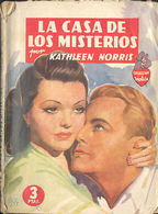 LA CASA DE LOS MISTERIOS KATLHEEN NORRIS EDITORIAL MOLINO 1944      TC12003 A6C1 - Otros & Sin Clasificación