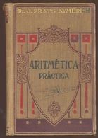 TRATADO ARITMETICA PRACTICA JOSE PRATS AYMERICH GUSTAVO GILI 1914   TC11292 A6C1 - Autres & Non Classés