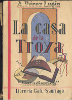 LA CASA DE LA TROYA ESTUDIANTINA ALEJANDRO PEREZ LUGIN GALI 1943    TC12020 A6C1 - Otros & Sin Clasificación