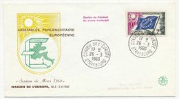 FRANCE - Env Format FDC - 25F Drapeau Conseil De L'Europe Cad 26/3/1960 - Election Président Hans Furler - Briefe U. Dokumente