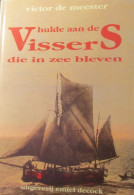 Hulde Aan De Vissers Die In Zee Bleven.  - Knokke Heist Blankenberge Oostende De Panne Koksijde - Visserij - History