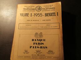 Officiële Naamlijst Der Telefonen - Indicateur ... Téléphones  = Brussel / Bruxelles  - Telefoonboek - Adresboek  1955 - History