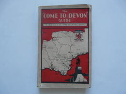 THE "COME TO DEVON " GUIDE  (516 Pages) - Cultura