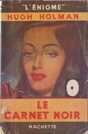 Hugh HOLMAN Le Carnet Noir L’Énigme Hachette (1948, Jaquette) - Hachette - Point D'Interrogation