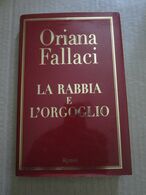 - LA RABBIA E L'ORGOGLIO - ORIANA FALLACI - RIZZOLI - Maatschappij, Politiek, Economie