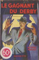 Edgar WALLACE Le Gagnant Du Derby L’Énigme Hachette (1947) - Hachette - Point D'Interrogation