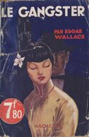 Edgar WALLACE Le Gangster L’Énigme Hachette (1941) - Hachette - Point D'Interrogation