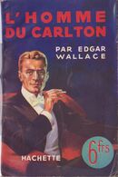 Edgar WALLACE L'Homme Du Carlton L’Énigme Hachette (1940) - Hachette - Point D'Interrogation