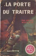 Edgar WALLACE La Porte Du Traître L’Énigme Hachette (1946) - Hachette - Point D'Interrogation