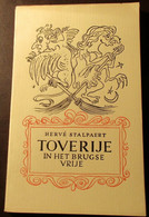 Toverije In Het Brugse Vrije - Tovenarij Heksen Tovenaars Duitse Schapers Tempeliers Volksremedies Toverboek - History