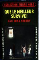 Col. Pierre Nord - Que Le Meilleur Survive !  - " L'aventure Criminelle " N° 108 - Librairie Arthème Fayard - ( 1961 ) . - Arthème Fayard - Autres