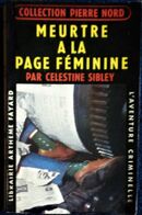 Col. Pierre Nord - Meurtre à La Page Féminine - " L'aventure Criminelle " N° 102 - Librairie Arthème Fayard - ( 1961 ) . - Arthème Fayard - Autres