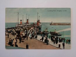 Isle Of Man. -  Douglas. - Landing Pier. (6 - 8 - 1914) - Isle Of Man