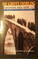 De Grote Oorlog - Kroniek 1914-1918  In Foto's, Teksten En Documenten -  Deel 13  -  Eerste Wereldoorlog - Weltkrieg 1914-18