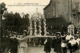 Aixe * Ostensions 1932 * Châsse De Ste Germaine * élèves De L'école Publique * Procession - Aixe Sur Vienne