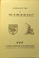 Ledenlijst VVF 1991 -  Wie Is Wie In De VVF ? - Genealogie - Stambomen - Histoire