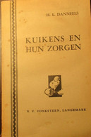 Kuikens En Hun Zorgen   -  Door H. Danneels  -  Kleinvee - Kippenteelt - Kanegem - Autres & Non Classés